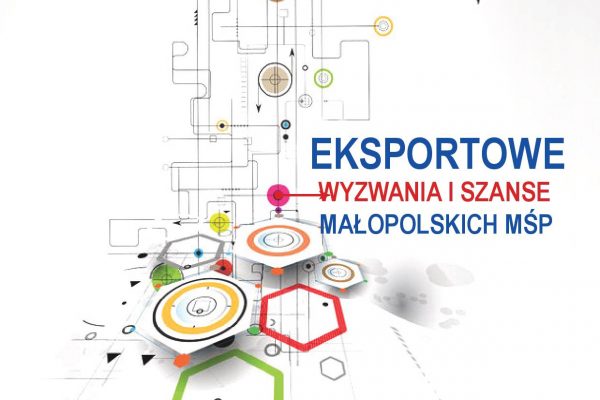 Eksportowe wyzwania i szanse małopolskich MŚP