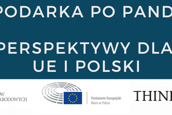 Debata online „Gospodarka po pandemii. Perspektywy dla UE i Polski”