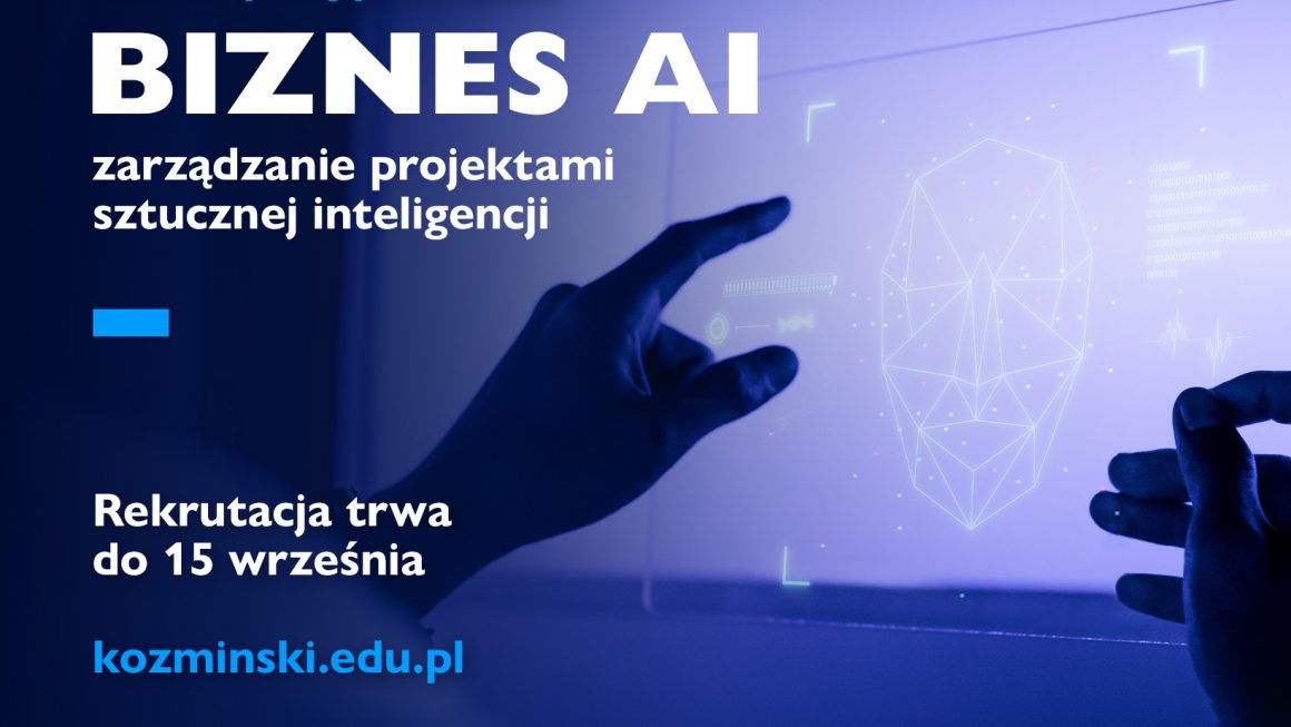Dzień Otwarty studiów podyplomowych Biznes.AI: zarządzanie projektami sztucznej inteligencji