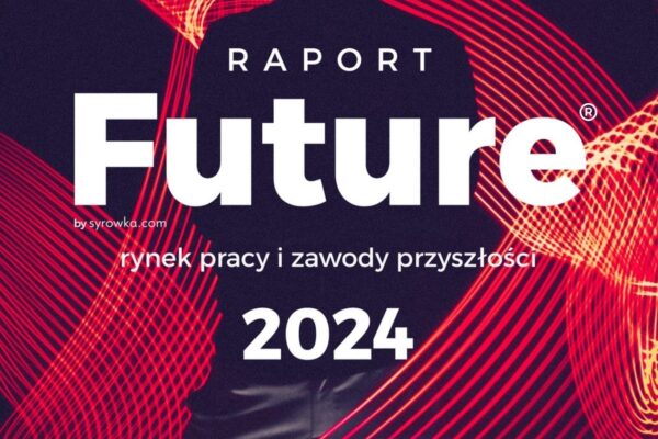 Raport Future 2024. Rynek pracy i zawody przyszłości